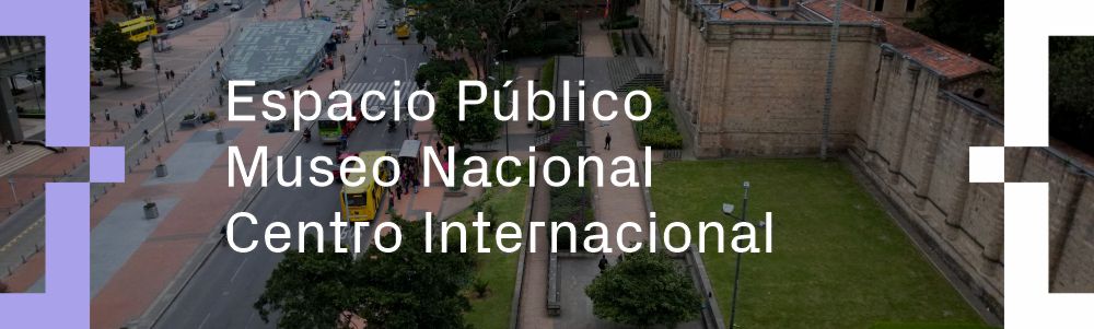 Espacio Público Museo Nacional Centro Internacional
